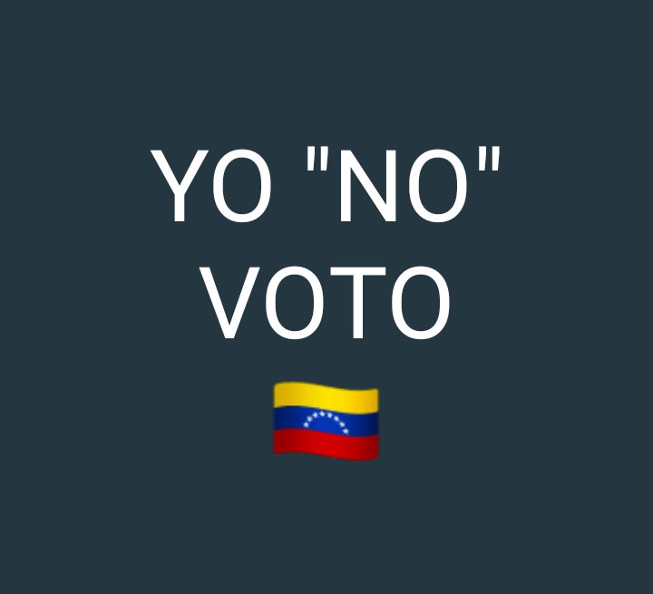 gtoro73's tweet photo. #VenezuelaNoVota #YoNoVoto https://t.co/ziVd7aBuVD