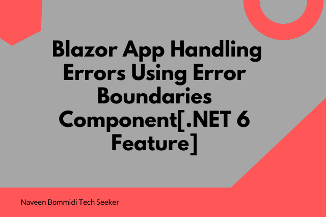 NaWin512's tweet image. Blazor App Handling Errors Using Error Boundaries Component[.NET6 Feature]

#dotnet6 #aspnetcore6 #blazorwasm #blazorwebassembly

learmoreseekmore.com/2021/11/dotnet…