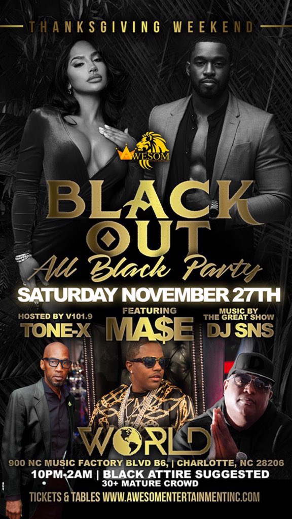 BLACK OUT with MA$E 11/27 at WORLD awesomentertainmentinc.com
