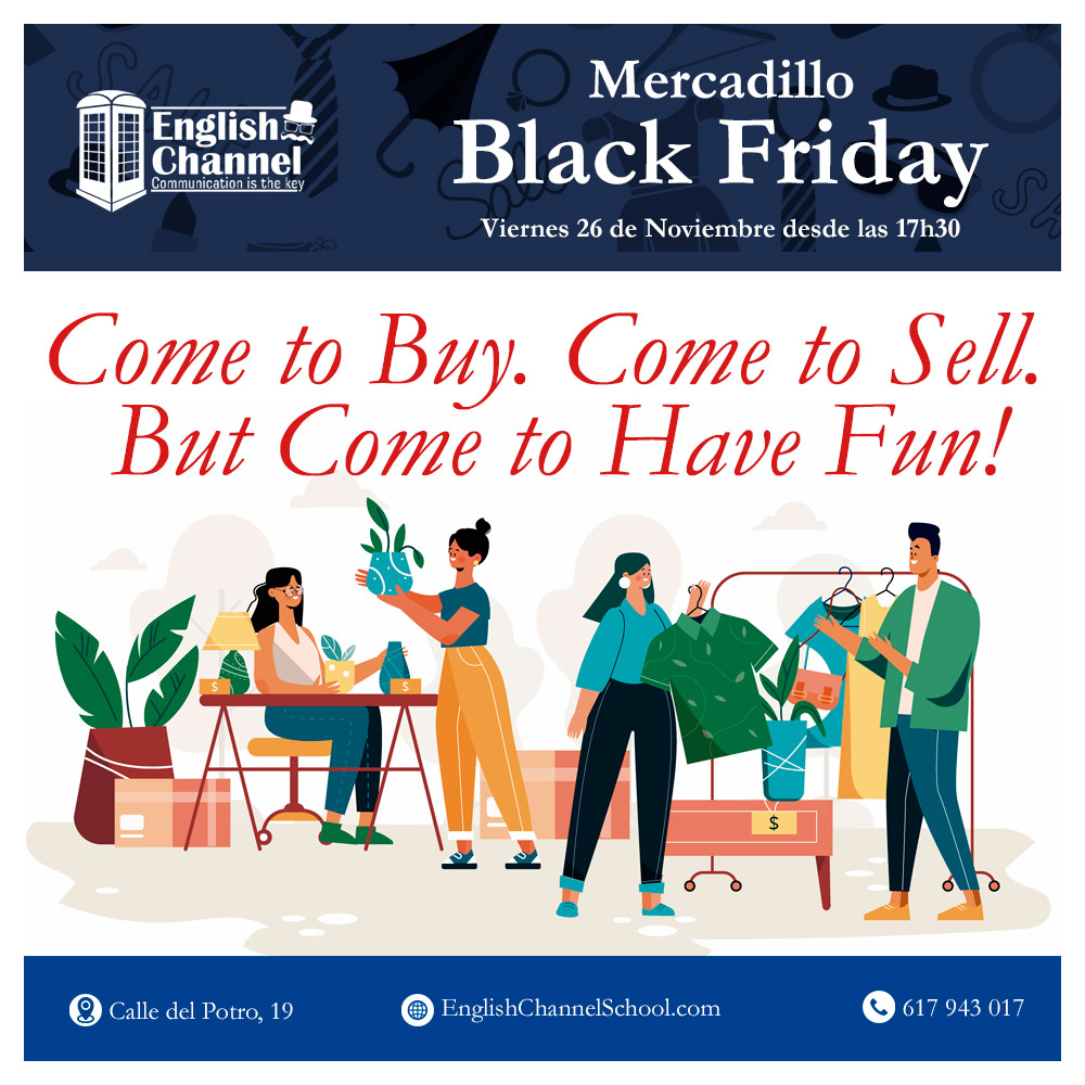EnglishChanne12's tweet photo. Practica tu #Inglés en el mercadillo #BlackFriday para dar una segunda vida a todas aquellas cosas que ya no utilizas. Libros, complementos, decoración... y todo lo que puedas imaginar. Ven a pasar un rato como los que se disfrutan en el propio Londres. Viernes 26 a las 17h30. https://t.co/jR9BpkY1nr