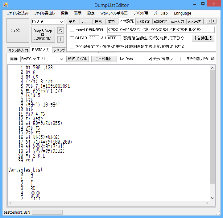 bugfire01's tweet photo. 変数名を置き換えてサンプルとして作ったデータは全部プログラムリストに戻せたかな
変数名リストは残してあります
9 (ヲヨベ) 10 ヲヨベ
は(ヲヨベ)のほうを削除する予定
「GOSUB 10」を「ヨベ 10」じゃなくて「10 ヲヨベ」にするのは、日本語BASICの拘りですね!
#ぴゅう太 #GBASIC https://t.co/tNmLek0pLI