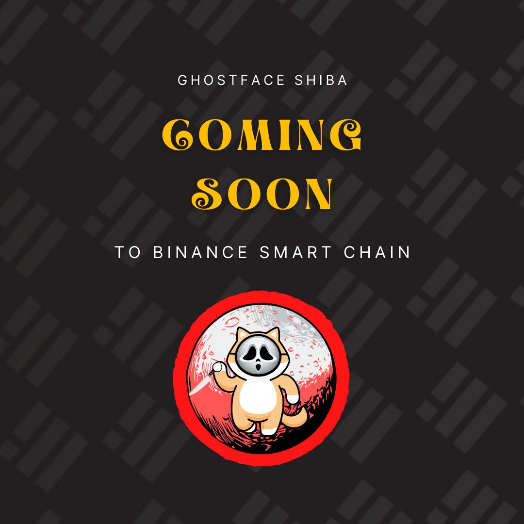 GhostFaceShiba's tweet photo. We are happy to announce that $GFSHIB will launch on BSC today at 22:00 CET

Our ETH ⇆ BSC bridge is ready https://t.co/gwDCXopGBA

Join us here: https://t.co/HN3MMsGlni

#BSCGems #BSCGem https://t.co/QHJdfzhnx4