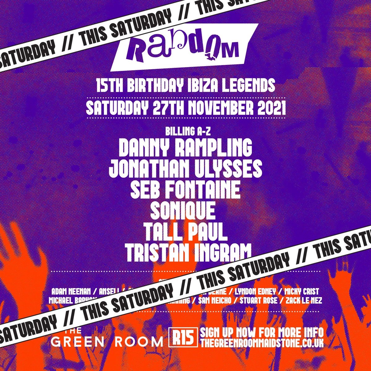 randomIBZ's tweet photo. THIS SATURDAY MAIDSTONE 
Random is 15 w/ Danny Rampling, Tall Paul, Seb Fontaine, Sonique, Jonathan Ulysses, Tristan Ingram
FINAL TICKETS 🎫  → https://t.co/2RKLMRmTyL https://t.co/XhhQUoMSFV