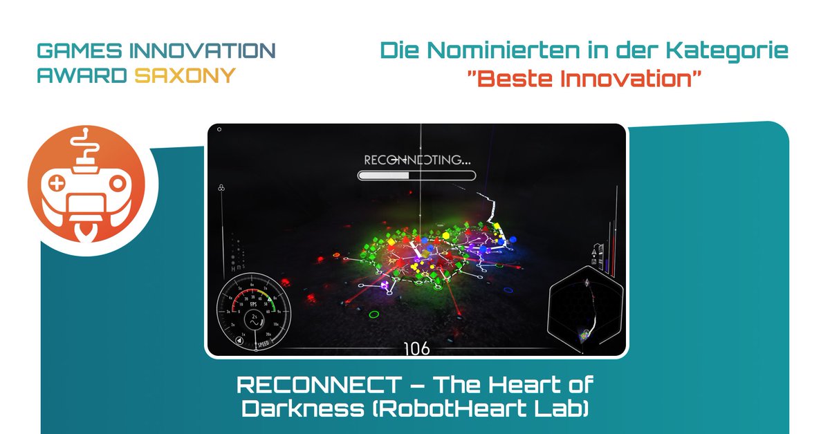 Und die 3. Nominierung für BESTE INNOVATION:
RECONNECT – The Heart of Darkness von <a href="/Robotheart_Lab/">RobotHeart Lab</a>. Echtzeitstrategie trifft auf selbstlernende Gegner!

Am 2. Dezember erfahrt ihr, wer die Gewinner sind! Mehr Infos und das Publikumsvoting findet ihr hier: games-innovation-award-saxony.de/nominierungen-…