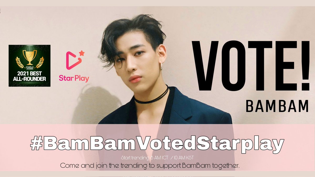 BamBamBooster's tweet photo. BamBamBooster invited everyone to join us tomorrow in the morning with this special hashtag.

#️⃣ BamBamVotedStarplay

Start trends: 10.00 a.m. [KST]⏰

Come and join the trending to support BamBam together.💗

Please retweet, thank you💗

#BamBam #뱀뱀 #GOT7 
@BamBam1A https://t.co/EX7A0LZ9yp