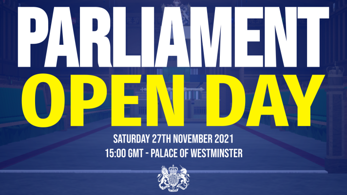 The first parliamentary open day of the term will be taking place on Saturday the 27th of November at 3PM GMT. Make sure to come down and tour parliament and ask questions to Members of Parliament.