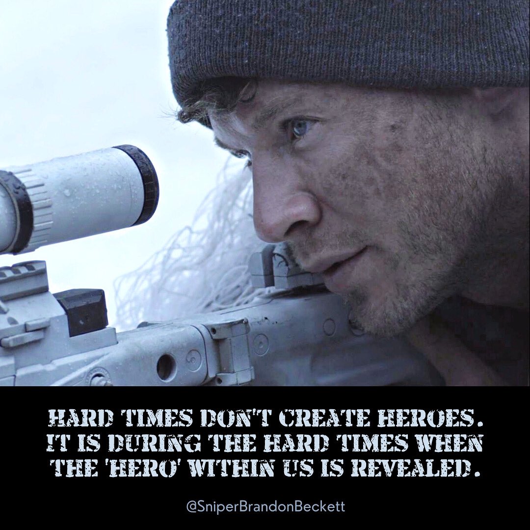 BeckettSniper's tweet photo. 🎖👊 “Hard times don’t create heroes. It is during the hard times when the ‘hero’ within us is revealed.” - Bob Riley 

#brandonbeckett #heroquote #sniper #sniperghostshooter #chadmichaelcollins #hero #truegrit https://t.co/m0SjZAImeP