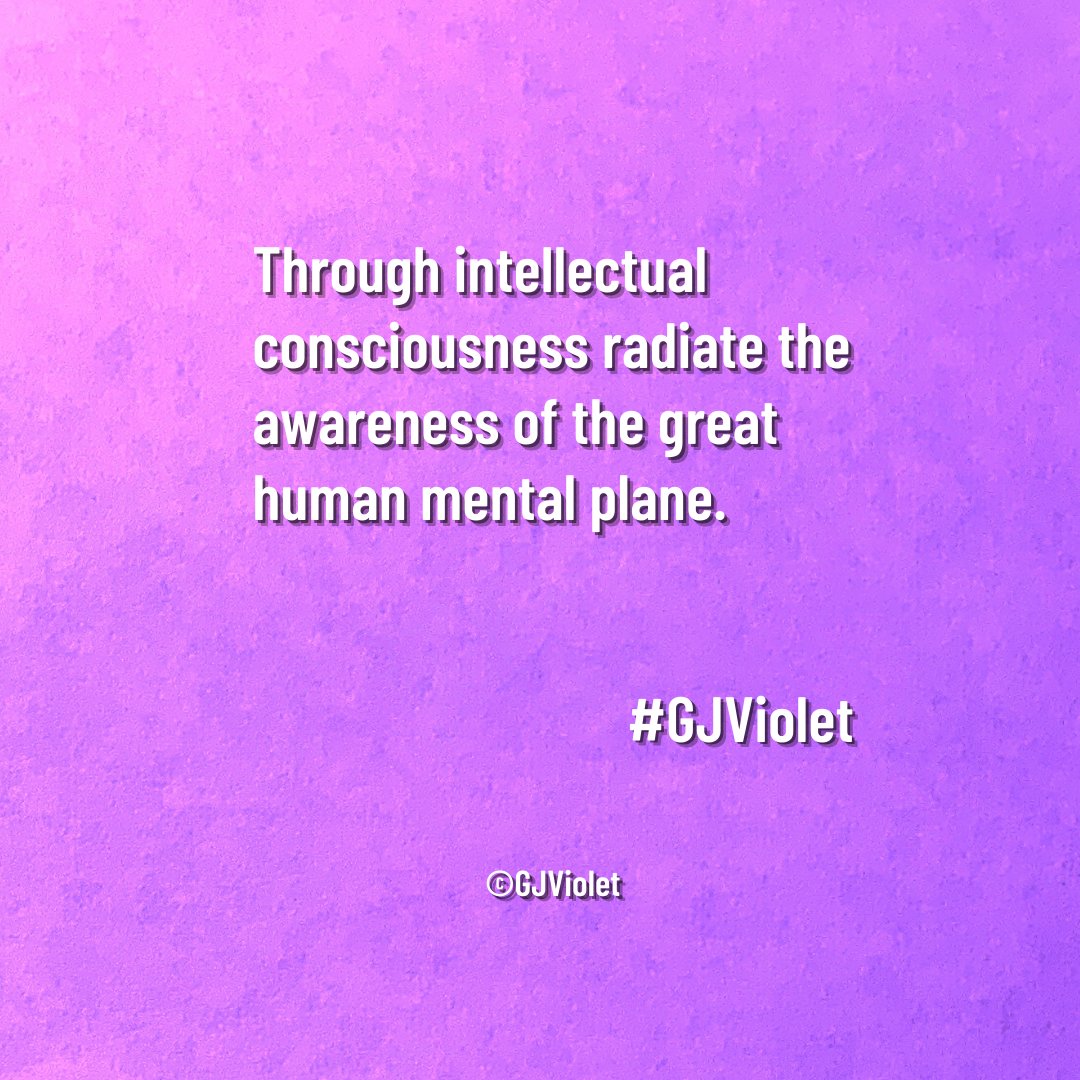 readgjviolet's tweet photo. Through intellectual consciousness radiate the awareness of the great human mental plane.

#GJViolet
#readgjviolet 
©GJViolet
--------------------------------------
#aphorisms #aphorism #sayings #sayingsandquotes #quotes #poem #poems #poetry #litotes #books #writers #authors https://t.co/3daCMY2bGx