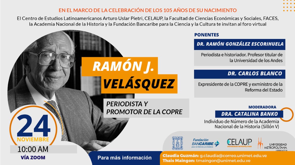 Unimet's tweet photo. Ramón J. Velásquez, periodista y promotor de la #COPRE, este #24Nov a las 10AM, en el marco de la celebración de los 105 años de su nacimiento. Invitan @Celaup, #FACES @anhvenezuela y Fundación Bancaribe para la ciencia y la cultura: https://t.co/n5XhynVbzE https://t.co/dZXZNzY6mx