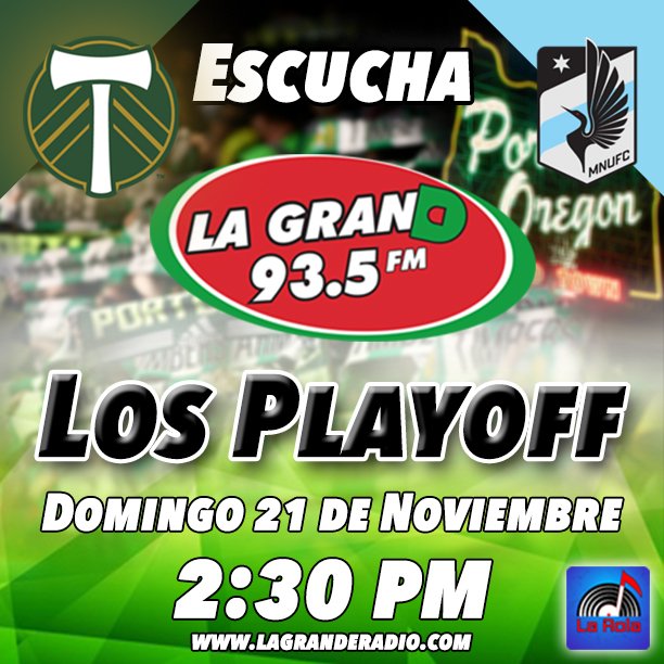 LaGrandRadio's tweet photo. Escucha los #playoffs de la @mls @mlses en #LaGranD 93.5 FM #Timbers vs #Minnesota @timbersfc @somostimbers  #RCTID #PTFC https://t.co/Rg4QuFWqWq