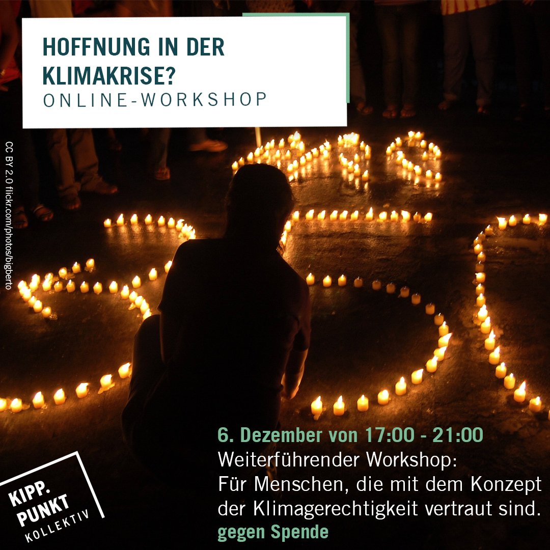 Nur noch wenige Plätze frei! 

Unser Workshop über Hoffnung in der Klimakrise findet am 6.12. online statt. Teilnahme gegen Spende. Anmelden könnt ihr euch hier: kipppunkt-kollektiv.de/event/hoffnung…