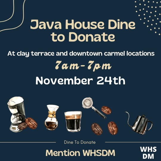 Support WHS Dance Marathon and  Riley Hospital for Children at Java House Coffee Bar on Wednesday, November 24th! Stop by either Carmel location from 7 am to 7 pm and be sure to mention WHS Dance Marathon.