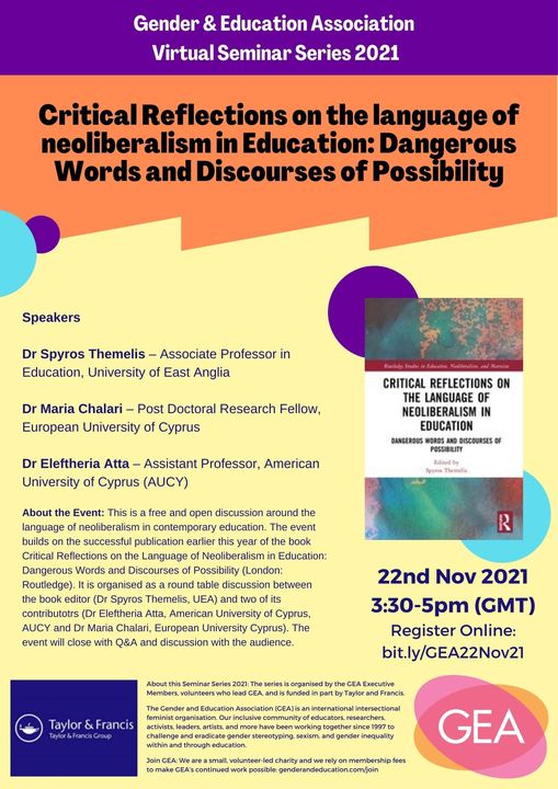 Please RT: 

Join us tomorrow/Monday 22 Nov 3:30pm(GMT) for the next GEA virtual seminar on 

Critical Reflections on the language of neoliberalism in Education: Dangerous Words and Discourses of Possibility

Free: bit.ly/GEA22Nov21
Registration closes at 9:30am(GMT)