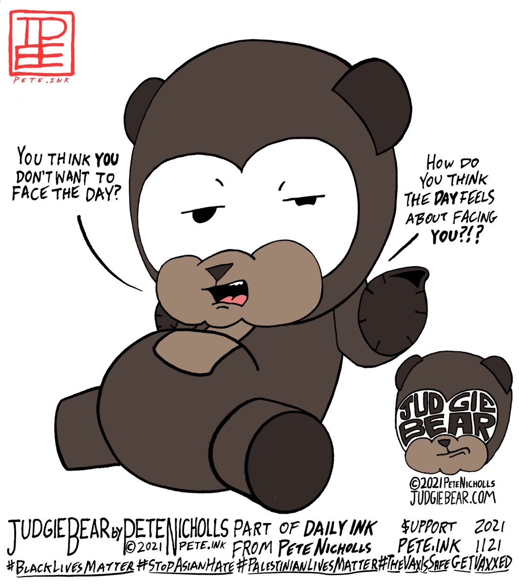 JudgieBear's tweet photo. Face the day (if @JudgieBear will let you) in the latest #JudgieBear cartoon, part of #DailyInkFromPeteNicholls!
#DailyInk #dailydrawing #drawingdaily #drawing #inkdrawing #iamdrawing #webcomics #webcomic #TheVaxIsSafeGETVAXXED
PLEASE VISIT: https://t.co/2uGccgYZ4z https://t.co/tOIVmbbnVQ