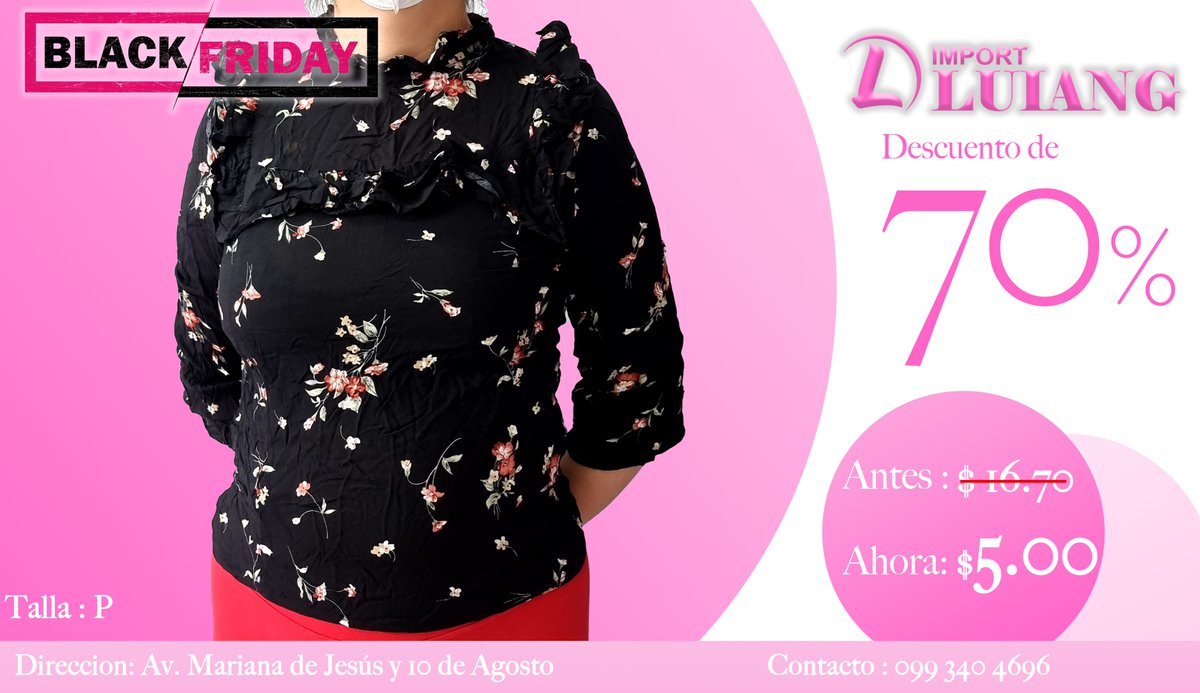 ImportLuiang's tweet photo. ESTE Black Friday TENEMOS LOS MEJORES DESCUENTO PARA TODAS LAS MUJERES  .
TENEMOS BLUSA DE 50% HASTA 70% DE DESCUENTOS .
YA ESTAMOS COMENZANDO LAS OFERTA NO TE PIERDAS ESTA OPORTUNIDAD.
CONTACTO:0993404696 - 0985451268 
ESTAMOS UBICADO EN AV.MARIANA DE JESUS 
SOMOS TIENDA FISICA https://t.co/2PrdgPWoh1