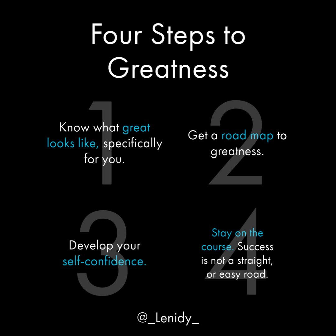 _Lenidy_'s tweet photo. The Four Steps to Greatness
#greatness #roadmap #selfconfidence #stayontrack #stayoncourse #success #successisnoteasy #successtips #successmindset #successful #successdriven #successtip #successfulpeople #successgoals #successstrategy #neverstop #nevergiveup #neverquit https://t.co/ReXPpXcdnu