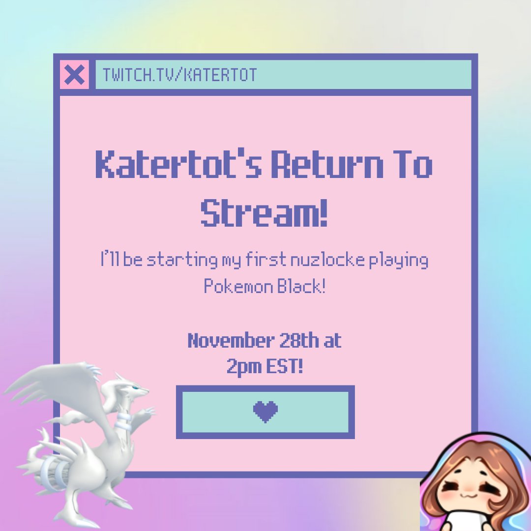katertot_ttv's tweet photo. On November 28th at 2pm EST I'll be returning to streaming by starting my first ever Nuzlocke!! I'll be playing Pokemon Black and I am SO excited to be back with the community playing one of my favorite games 🥰 https://t.co/9w8ZQNUwwV
