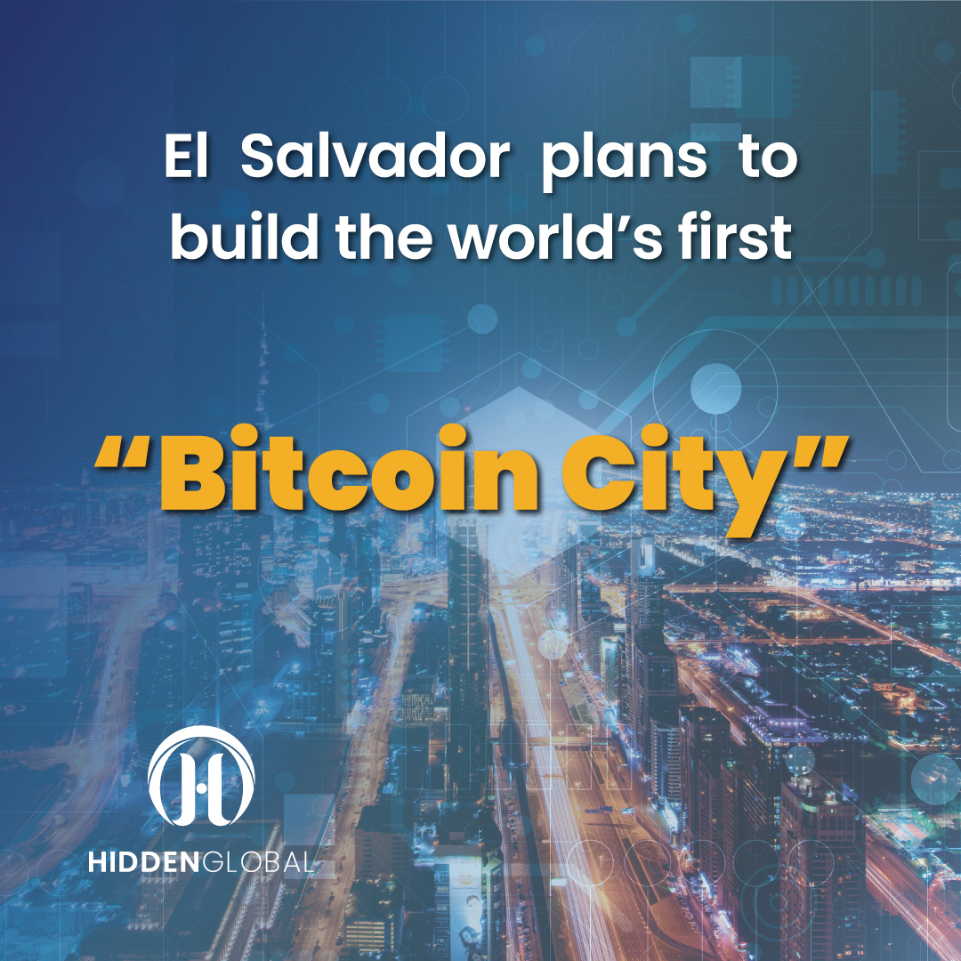 HiddenGlobal's tweet photo. Yesterday, the president of El Salvador, @nayibbukele, announced the creation of what will be the world's first Bitcoin city 🏙. From Hidden Global we celebrate all massive adoption of blockchain technology and cryptocurrencies 👏🏻.

#BitcoinCity #Bitcoin #BitcoinWeek #ElSalvador https://t.co/zKQvz9xp2O