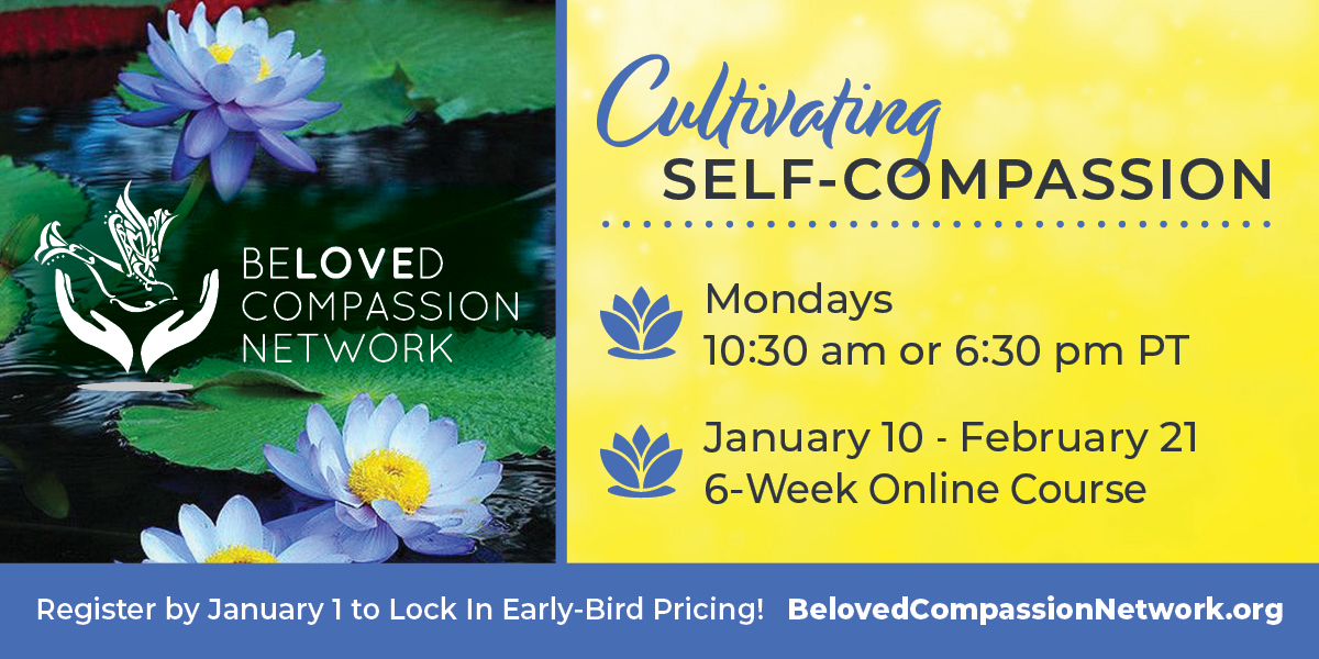 belovedway_'s tweet image. Kick off the new year on a compassionate note with our online Cultivating #SelfCompassion course, beginning January 10th! Give yourself real compassion with #meditation and mindfulness through the #CompassionPractice. Register now for early-bird pricing! belovedcompassionnetwork.org/cultivating-se…