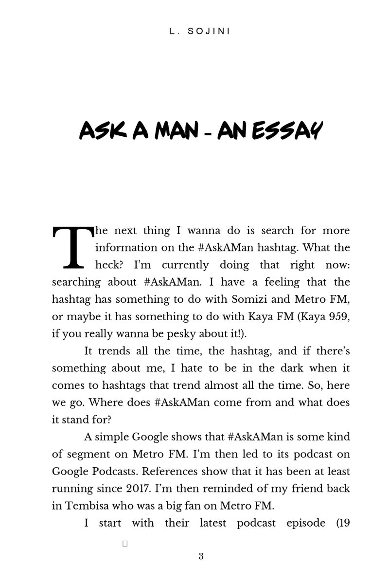 lungstagangsta's tweet photo. Dear Anonymous

I have written an essay about #AskAMan. 

If you’re curious and interested in reading the full essay, please follow me and send your email to my DM. I’ll then send you the full essay plus bonus ebook!

P.S. The essay doesn’t talk about Unathi, Kaya FM and Sizwe. https://t.co/4t8NUv4NaN