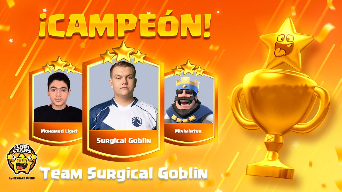 Enhorabuena a <a href="/SurgicalGoblin/">Surgical Goblin</a>, <a href="/MohamedLightCr1/">Mohamed Light</a> y <a href="/Mini__CR/">Mini™️</a> por coronarse campeones de la #ClashStarsCR 🥳

🥈<a href="/Alvaro845/">Alvaro845</a>, <a href="/rubizalez/">RUBÉN</a>, @Faust69476653👏

3⃣/4⃣ <a href="/WithZack/">WithZack</a>, <a href="/iAmJPey/">iAmJP</a>, <a href="/DOoOMLava/">DOoOM</a> / 
<a href="/SirTagCR/">Code: SirTag</a>, <a href="/airsurfercr/">airsurfer</a>, <a href="/BossCR/">Boss</a> 👏
