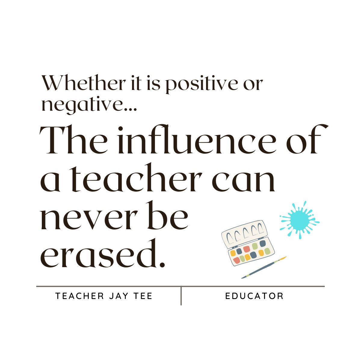 TeacherJayTee's tweet photo. When I became an educator, I had to become more careful about my thoughts and my actions as they can greatly influence the mindset of the youth.

Whether it is positive or negative, the influence of a teacher can never be erased.

#Educator #Education #TeacherJayTee https://t.co/jt5muazMcA