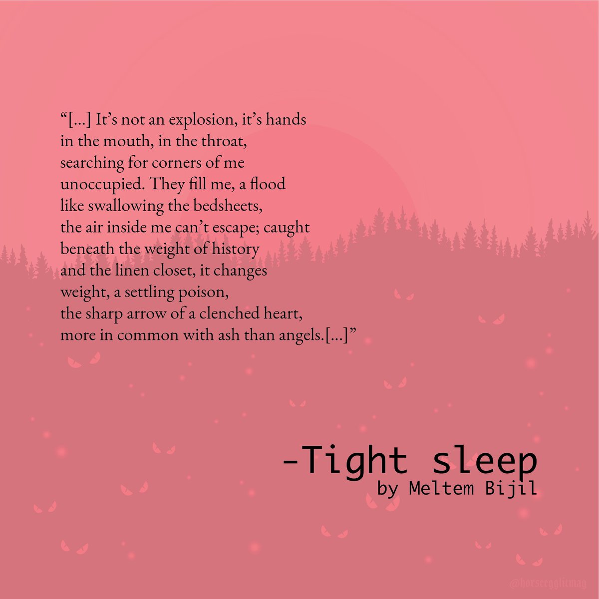 horseegglitmag's tweet image. “Tight sleep” by @fromtheaxe is an explosion of gorgeous words and striking imagery.
🛏 
Read the full poem on our website: horseeggliterary.com/post/tight-sle…