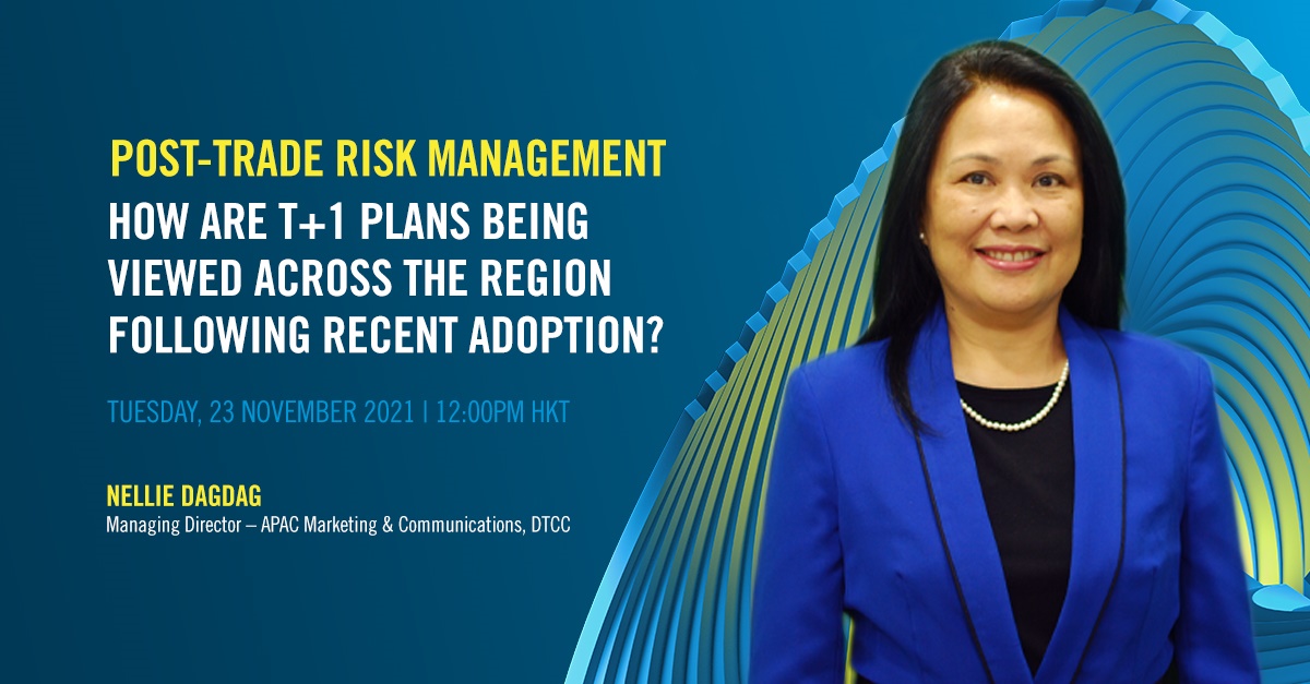 The_DTCC's tweet photo. Join DTCC’s Nellie Dagdag and a panel of industry experts at @TheNetworkForum Asia tomorrow at 12:00 PM HKT to discuss how moving to T+1 is being viewed across Asia Pacific. Learn more: https://t.co/uLUmAF6g6o #postrade #riskmanagement https://t.co/7ujE9ypTef