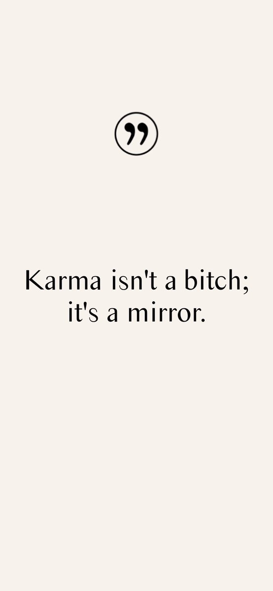 QuotesTaps's tweet photo. Karma isn't a bitch; it's a mirror. 

#Quotes #PositiveQuotes #MotivationalQuotes #Karma https://t.co/lKIbUusSyC