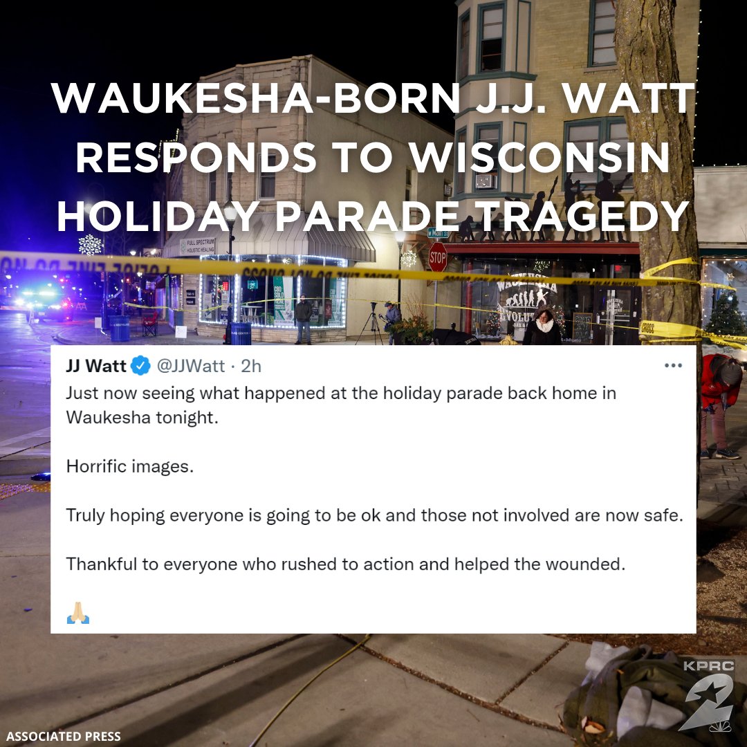 KPRC2's tweet photo. Former Houston Texans star @JJWatt is from Waukesha, Wisconsin. Naturally, the SUV incident causing multiple fatalities at the Waukesha holiday parade hit home for him.

Watt was one of several who shared messages of support on social media: https://t.co/aegSEUo9LI https://t.co/g9XhWfTwCk