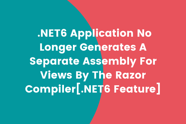 NaWin512's tweet image. .NET6 Application No Longer Generates A Separate Assembly For Views By The Razor Compiler[.NET6 Feature]

#dotnet6 #aspnetcore6 #dotnetcore6 #razor 

learmoreseekmore.com/2021/11/dotnet…