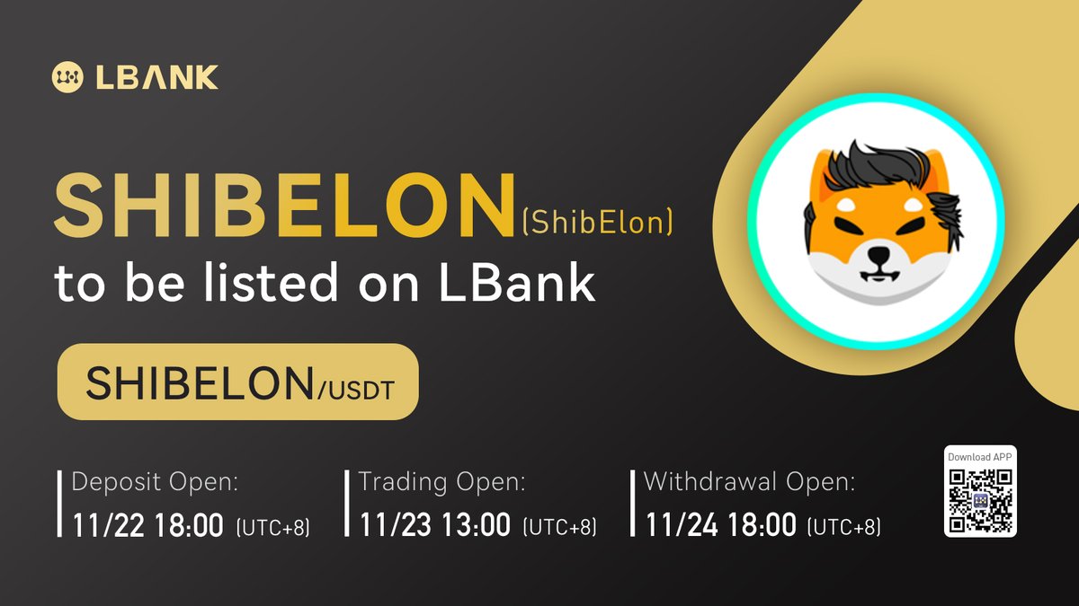 LBank_Exchange's tweet photo. 🔥New #listing

💫$ SHIBELON(ShibElon) will be listed on LBank at 13:00 on November 23, 2021 (UTC+8)! @Shibelon_MOON 

ShibElon is a #memecoin with a rewards system which passively rewards all of the holders with $BNB!

❤️DETAILS:https://t.co/4mOFgjvEGi

#crypto #BSC https://t.co/6shkcbNyG6
