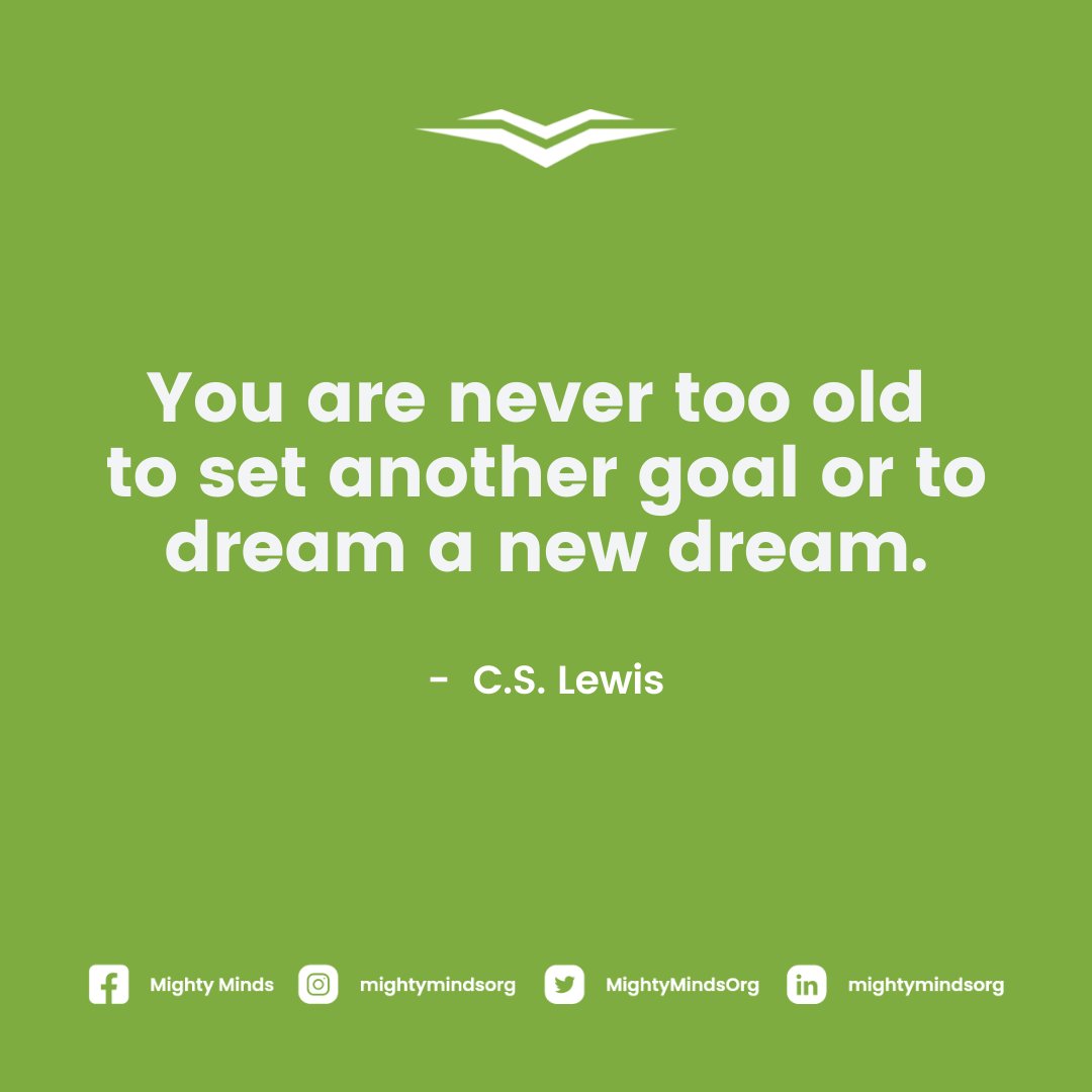 MightyMindsOrg's tweet photo. It is never too late. Do not let time or age stop you from dreaming big and achieving it. 💚 #MondayMotivation https://t.co/rqF06awcUA