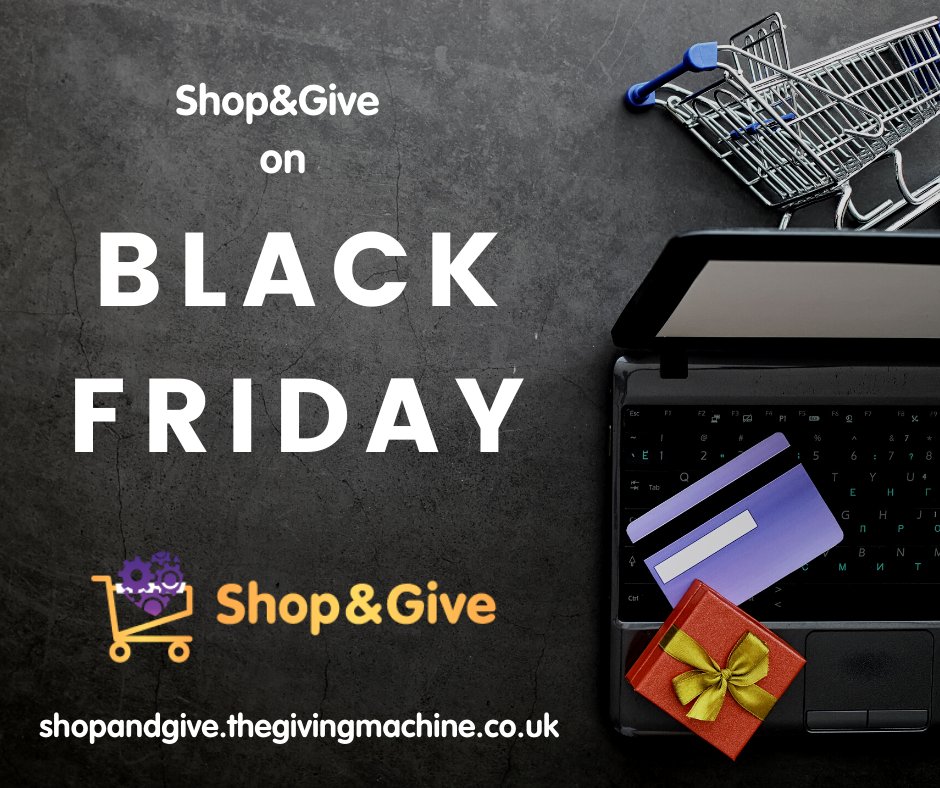 GivingMachineUK's tweet photo. Make sure to do all your #BlackFriday shopping through https://t.co/mehDLJW7hz and raise FREE donations for your chosen charity!
#ClickShopGive #GiveForFree https://t.co/ar4J0dMHse