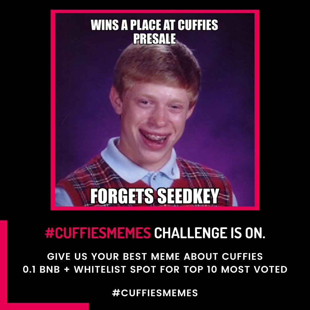 Release your creativity. The #CUFFIESMEMES contest is here 🥸

Top 10 Most voted memes' creators win a Whitelist Spot at Cuffies ICO + 0.1 BNB. 

Deadline to send is on Sunday, 28th November. The voting pools will start on Friday 🔥

 Time for memes! 

#cuffiesofficial #nft #bsc