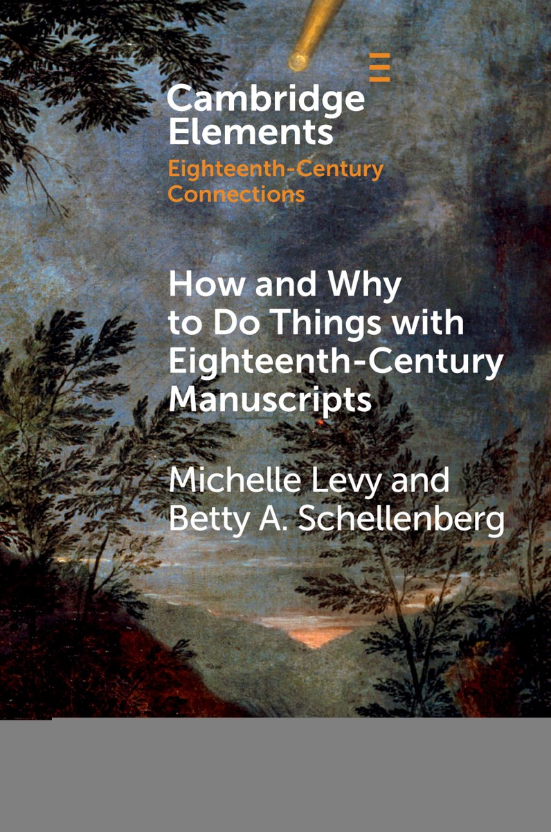 'How and Why to Do Things with Eighteenth-Century Manuscripts', the latest title in our Eighteenth-Century Connections Elements series, is now available and fully ✨Open Access✨download or read online now: doi.org/10.1017/978110…