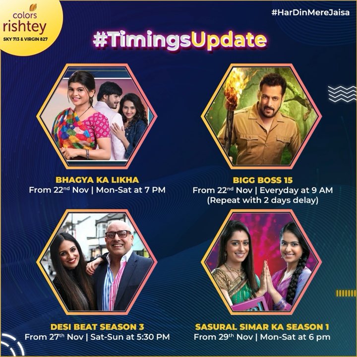 ColorsRishteyUK's tweet photo. Don't forget to tune in to your favorite shows on their new timings only on Colors Rishtey😃   @BeingSalmanKhan ⁣⁣ @rajghai @NAYHAOfficial #TimeChangeAlert #BhagyaKaLikha #DesiBeat #BiggBoss15 #SasuralSimarKa1 #NewTimings #TimeChange #FavoriteShows #ColorsRishtey https://t.co/PPyg2ty7e7