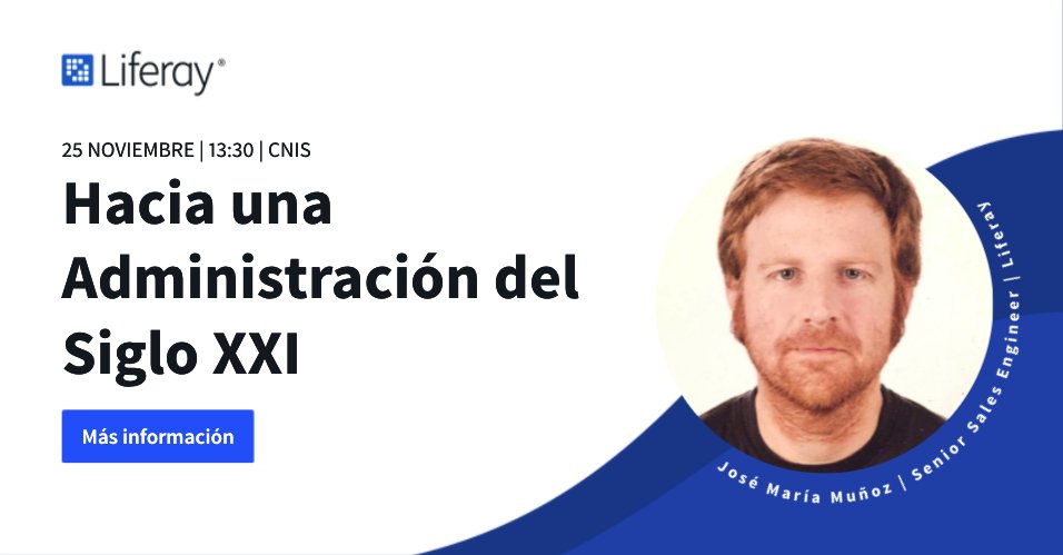 Liferay_es's tweet photo. Este jueves, 25 de noviembre, os esperamos nuestra sesión en #CNIS2021, donde @ChemMunoz, hablará cómo la #AAPP puede mejorar la #ExperienciaDeUsuario de los #ciudadanos y #EmpleadosPúblicos. Conoce más sobre la sesión y regístrate aquí: https://t.co/H4byR88ulG https://t.co/dVmJDaxqnx