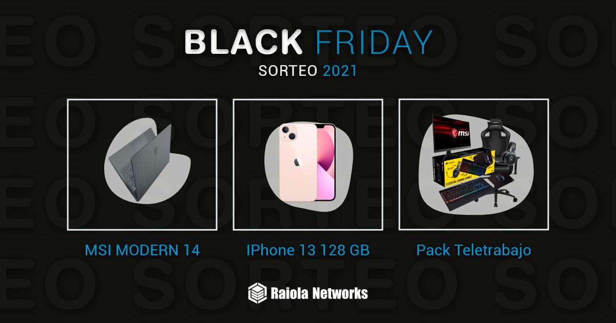 🔥SORTEO #BlackFriday🔥

😎Consigue un iPhone 13, un ordenador o un pack teletrabajo con #raiolamola
¿Cómo participar?
1⃣Síguenos: <a href="/RaiolaNetworks/">Raiola Networks</a> ✌️
2⃣RT y like a este tweet💙
3⃣Deja un comentario mencionando a un amigo/a👫
¡Y listo! SUERTE🍀