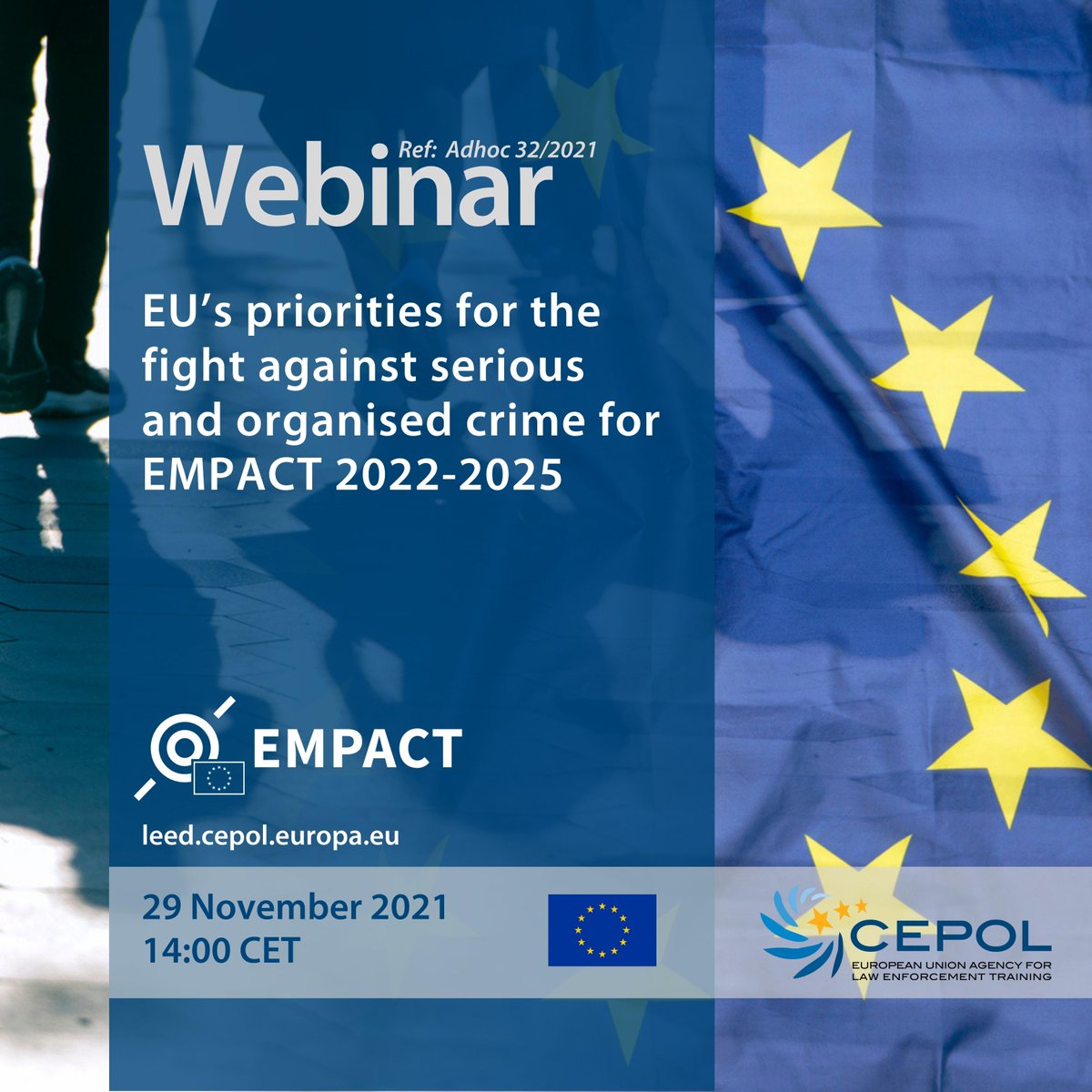 EU_CEPOL's tweet photo. 🇪🇺 On 29 November, 2PM CET, Member States' organisations, #LawEnforcement officers &amp; #prosecutors involved in implementation of OAPs are invited to join #CEPOLWebinar: EU’s priorities for the fight against serious &amp; organised crime for #EMPACT 2022-2025
📌https://t.co/dtp3kcaZmy https://t.co/Ca9GdPO6Yh