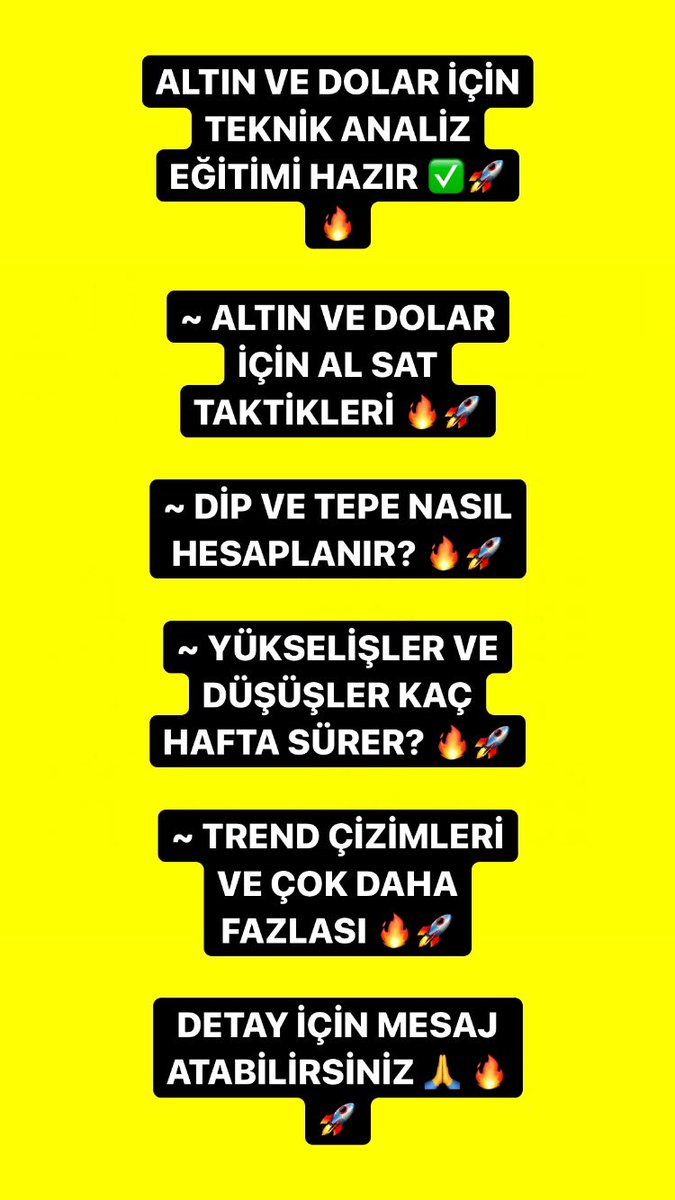 ALTIN VE DOLAR İÇİN TEKNİK ANALİZ EĞİTİMİ HAZIR 🔥🚀✅

~ ALTIN VE DOLAR İÇİN AL SAT TAKTİKLERİ 🔥🚀✅

~ DİP VE TEPE NASIL HESAPLANIR? 🔥🚀✅

~ YÜKSELİŞLER VE DÜŞÜŞLER KAÇ HAFTA SÜRER? 🔥🚀✅

~ TREND ÇİZİMLERİ VE ÇOK DAHA FAZLASI 🔥🚀✅

DETAY İÇİN MESAJ ATABİLİRSİNİZ 🔥🚀✅