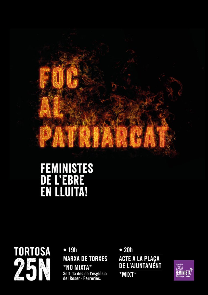 ♀️ *25N* | Prenem els carrers a #Tortosa  

Contra les violències masclistes, este 25N ocupem els carrers!
🟣 19h – Marxa de torxes *NO MIXTA* (Passeig de l’Ebre, a l’altura del Roser)

🟣 20h – Concentració + acte polític mixte (Pl. de l’Ajuntament) 
✊🔥🔥🔥🔥