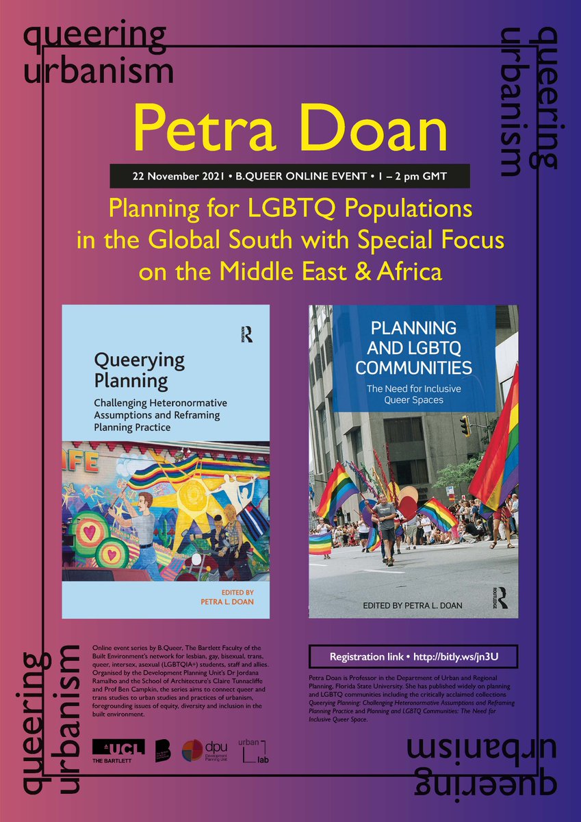 BenCampkin's tweet photo. #QueeringUrbanism online lecture series begins today, with planner Prof Petra Doan drawing from her work to examine how Anglo-American LGBTQ+ planning discussions relate to global south contexts (Istanbul, Cairo, Cape Town). Organised by B.Queer @TheBartlett's LGBTQIA+ Network. https://t.co/Gh8ZCGTnJ2