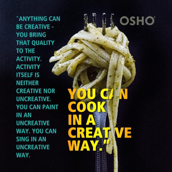 OSHO's tweet photo. A quote from Osho on #creativity

#oshoquotes #osho #cook #paint #meditate #dance #drivewithin #stayhome https://t.co/AeA7mPizio