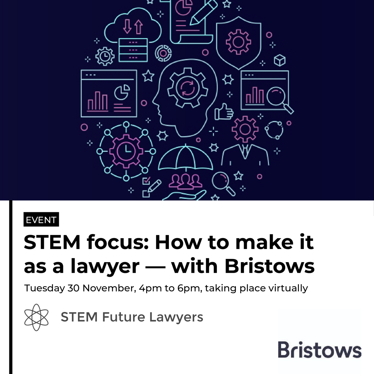 stemlawyers's tweet photo. Don’t miss NEXT TUESDAY’s (30 November) virtual STEM event, 'STEM focus: How to make it as a lawyer – with @BristowsLawFirm'! Taking place from 4-6pm, secure your place now: https://t.co/AplebFPAMj https://t.co/vgV52kMYIh