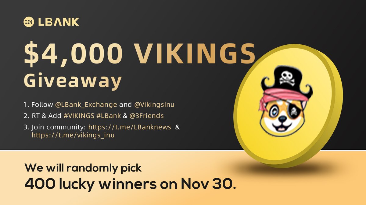 LBank.com (@lbank_exchange) on Twitter photo 💫 $VIKINGS #Airdrop!
💰400 lucky winners share $4,000VIKINGS #GIVEAWAY:
✅Follow us & <a href="/VikingsInu/">Vikings Inu</a>
✅RT & Add #VIKINGS #LBank & @ 3Friends
✅Join: t.me/LBanknews & t.me/missionhelios
✅Fill in:bit.ly/3HJa0aX
📍Trade: lbank.info/exchange/vikin…
#crypto 💫 $VIKINGS #Airdrop!
💰400 lucky winners share $4,000VIKINGS #GIVEAWAY:
✅Follow us & <a href="/VikingsInu/">Vikings Inu</a>
✅RT & Add #VIKINGS #LBank & @ 3Friends
✅Join: t.me/LBanknews & t.me/missionhelios
✅Fill in:bit.ly/3HJa0aX
📍Trade: lbank.info/exchange/vikin…
#crypto