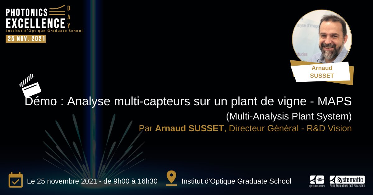 <a href="/RnDVision/">RDvision</a> participe activement au Photonics Excellence Day 2021 organisé par <a href="/HubPhotonics/">Hub Optics & Photonics Systematic Paris-Region</a> jeudi 25/11.
Démonstration par Arnaud Susset sur l'analyse multi-capteurs sur un plant de vigne #MAPS. #multispectral #4D #MétrologieLaser #TempsRéel #digitalisation #DiagnoticOptique #IA