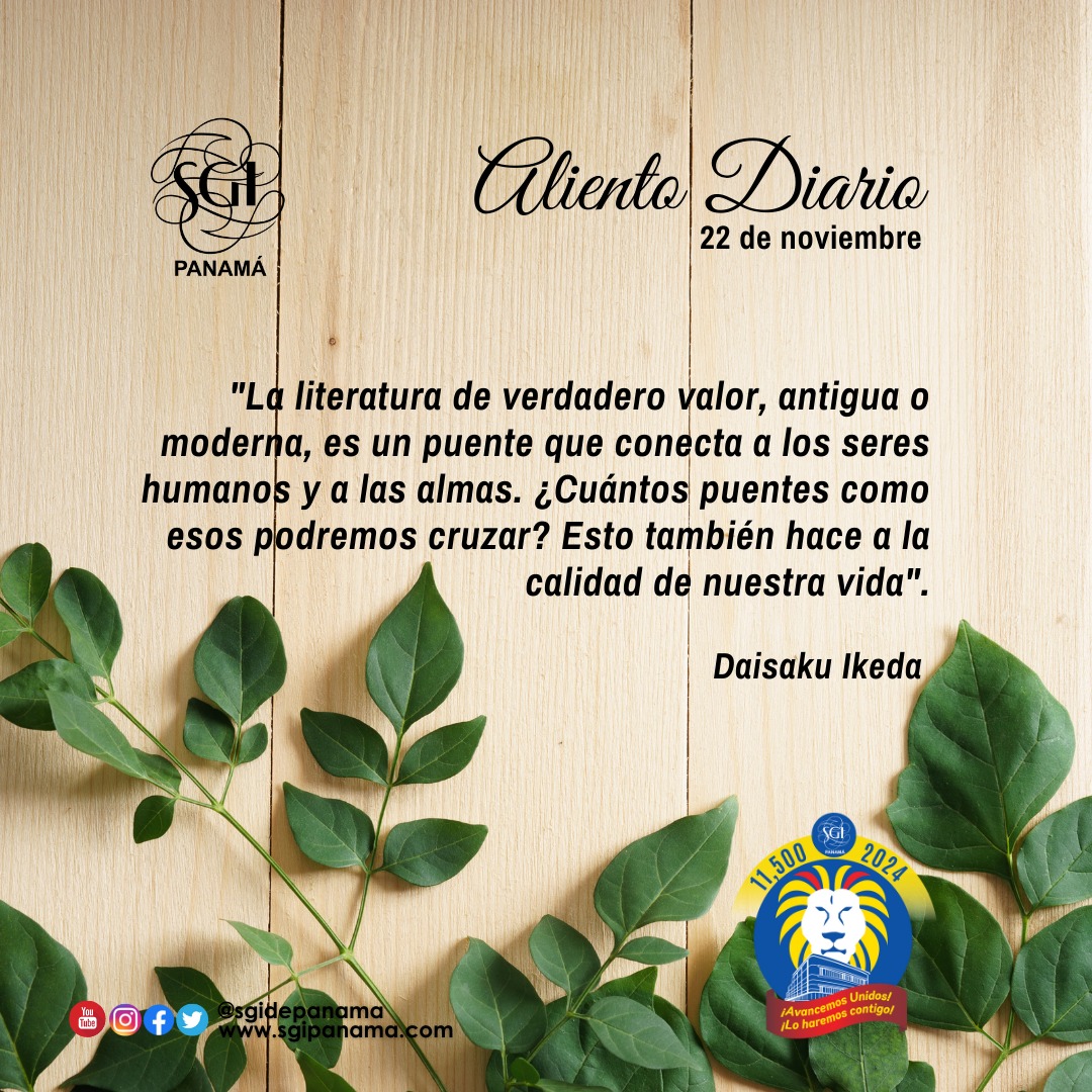 sgidepanama's tweet photo. #alientodiario Una selección de citas de las obras publicadas de #DaisakuIkeda inspiradoras para la vida cotidiana. #budismo #paz #cultura #educación https://t.co/afrwSaI42O
