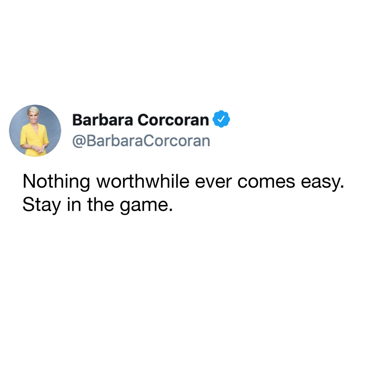 BarbaraCorcoran's tweet photo. We are far more capable than we think we are. #MotivationMonday https://t.co/akPQMcmEWc