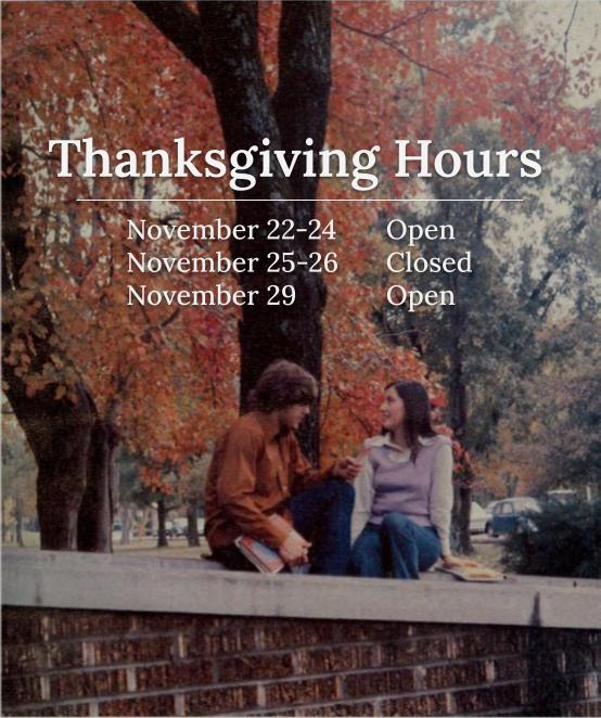 Our hours this week. #thanksgiving [Image courtesy of the 1973 Scroll.]
